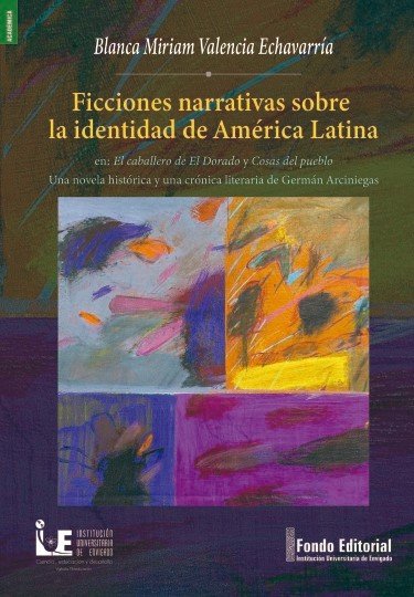  Ficciones narrativas sobre la identidad de América Latina en:...